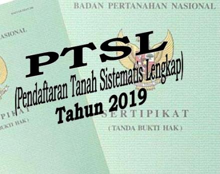 Program Sertipikat Tanah (PTSL) Tahun 2019